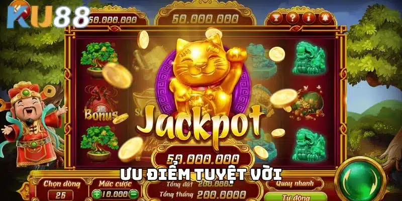 Các ưu điểm tuyệt vời của nổ hũ thần tài KU88