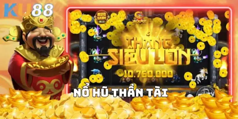 Nổ Hũ Thần Tài