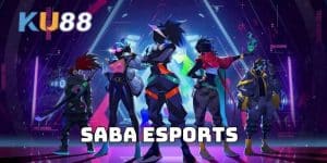 SABA Esports - Trải Nghiệm Game Đỉnh Cao Tại Nhà Cái KU88