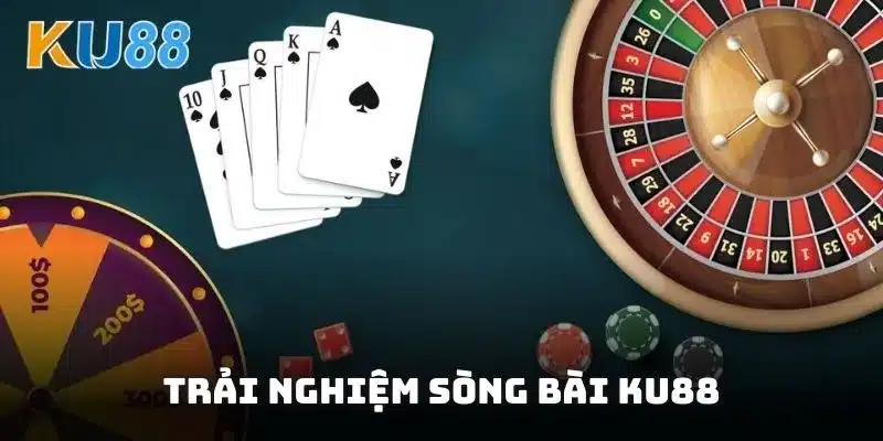 Trải nghiệm sòng bài KU88 đẳng cấp với dealer thật