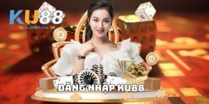 Đăng Nhập KU88 – Cách Tạo Tài Khoản Tham Gia Cá Cược