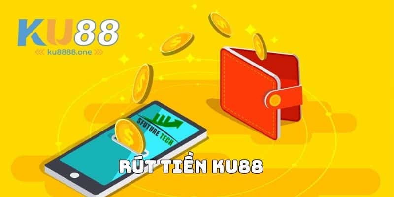 Hướng Dẫn Rút Tiền KU88: Các Bước và Lưu Ý Quan Trọng