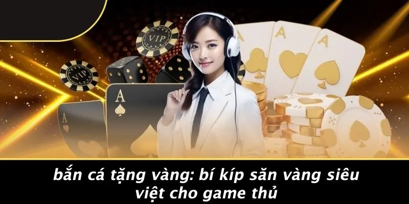 bắn cá tặng vàng